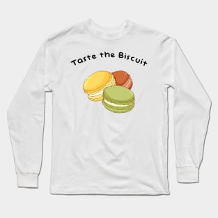 taste the biscuit yummy Long Sleeve T-Shirt